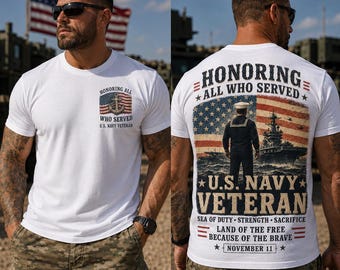 U.S. Navy Veteran Shirt, Honoring All Who Served Tee, Veterans Day Gift, Land Of The Free Because Of The Brave Shirt