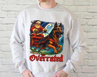 Belgian Malinois Christmas Sweatshirt for K9 Lovers, Reindeer are Overrated, Malinois Hoodie, Police Dog Christmas Shirt