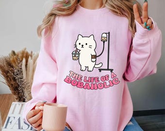 The Life of a Bobaholic Shirt, Cute Bubble Tea Sweatshirt & Hoodie – Boba Lover Aesthetic Top