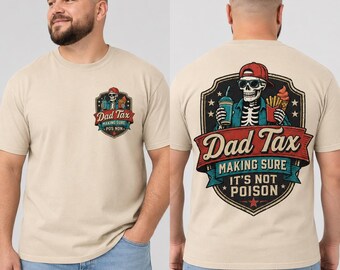 Dad Tax Shirt, Vintage Skeleton Dad Tee, Funny Fathers Day Shirt, New Dad Gift, Birthday Gift for Dad, Husband Gift