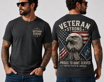 Camiseta Veteran Strong, Camiseta Orgulloso de haber servido, Camiseta Veterano con águila y bandera estadounidense, Regalo militar para hombres