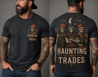 Haunting The Trades Shirt, Skeleton Tradesman Halloween Tee, Blue Collar Worker Shirt, Mens Spooky Work Tee