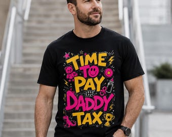 Time To Pay The Daddy Tax Tee, Dungeon Crawler Carl Shirt, Graffiti Gamer Dad Gift, LitRPG Book Lover Fathers Day Tee