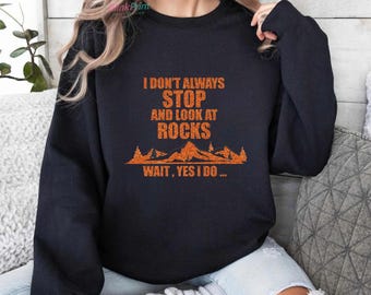 Wait I See A Rock Shirt, Funny Geologist Gift, Science Shirt, Rock Lover Shirt, Geology Teacher Tee, Rock Collector Shirts, Rockhound Shirt
