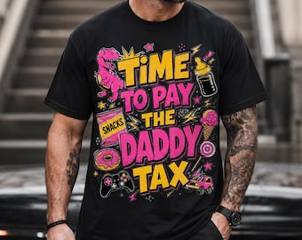 Time To Pay The Daddy Tax Shirt, Dungeon Crawler Carl Dad Tee, Funny LitRPG Reader Gift, Gamer Dad Fathers Day Shirt