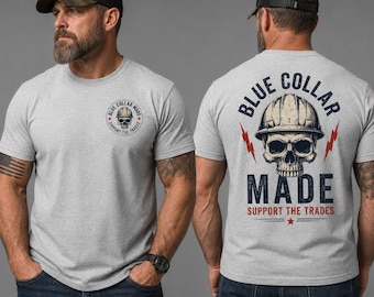 Blue Collar Made Shirt, Support The Trades Tee, Skull Hard Hat Shirt, Blue Collar Worker Gift, Labor Day Shirt