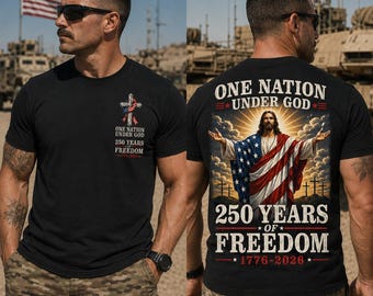 One Nation Under God 250th Anniversary Shirt, Jesus American Flag Tee, Christian Patriotic Freedom Shirt