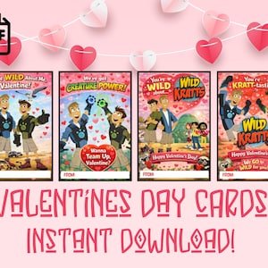 May include: A set of four Valentine's Day cards featuring characters from Wild Kratts, with phrases like "You're WILD About Me, Valentine!" and "We've got CREATURE POWER!" The cards are in a pink and red color scheme, with a PDF icon in the upper left corner.