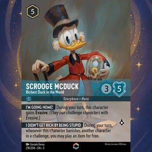 May include: A trading card featuring Scrooge McDuck, the Richest Duck in the World, in a red coat and top hat. The card has a gold and blue background with the text "SCROOGE MCDUCK" and game details. The card is part of the Disney Lorcana series.