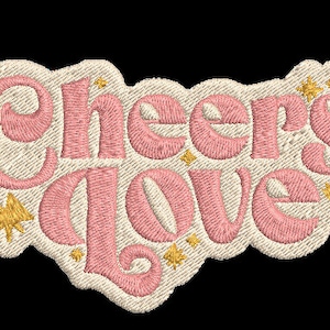 Cheers Love Embroidery Digital Download 8 Formats: dst, exp, hus, jef, pec, pes, vip, xxx