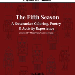 May include: A digital download activity book with a red background and a pattern of nutcracker illustrations. The title "The Fifth Season" is displayed in large white letters, with the subtitle "A Nutcracker Coloring, Poetry & Activity Experience."