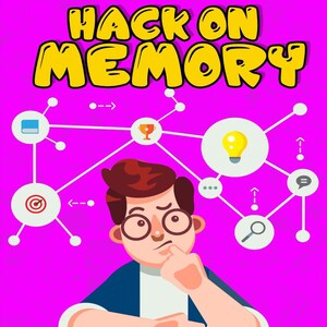 May include: Illustration with the text "HACK ON MEMORY" in yellow bubble letters. A cartoon man with glasses and brown hair is thinking, surrounded by connected icons like a lightbulb, target, and book, all on a bright pink background.