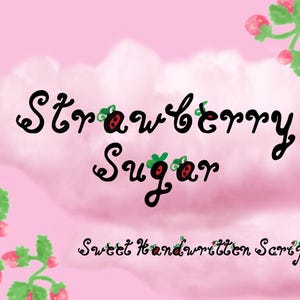 Strawberry Sugar Script | Cute Handwritten Style | Feminine Design | Sweet Berry Letters | Kawaii | Digital Download