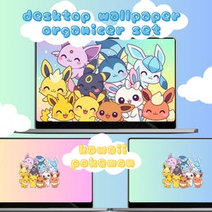 May include: A laptop screen displays a "desktop wallpaper organizer set" featuring colorful cartoon characters. Below, two additional screens show the same characters with the text "kawaii pokemon". The background is a gradient of pastel colors.