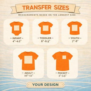 The image is a transfer size guide that provides measurements based on the longest side of the shirts, ranging from infants to adults, and from toddlers to youth. The guide includes images of shirts in different sizes, along with corresponding measurements, allowing users to design their own shirts based on these guidelines.