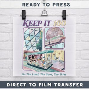 Keep It 100 On The Land The Seas The Skies DTF Transfer, Disney Boat Seagull Dtf, Disney Parks with Spaceship Earth Print, Epcot Heat Press