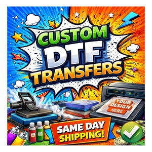 Make Your Own Dtf, Personalized Heat Press, Custom Photo Ready To Press, Custom Text DTF Transfer, Custom Text Iron On Transfer, Custom Dtf