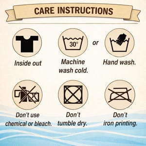 care instructions for washing clothes, including guidelines for washing clothes inside out, using a machine wash, hand washing, avoiding the use of chemicals or bleach, and not ironing.