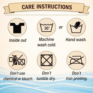 care instructions for washing clothes, including guidelines for washing clothes inside out, using a machine wash, hand washing, avoiding the use of chemicals or bleach, and not ironing.