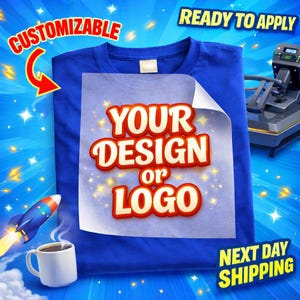 Custom Logo Ready To Press, Custom Text DTF Transfer, Personalized Heat Press, Make Your Own Dtf, Custom Text Iron On Transfer, Custom Dtf