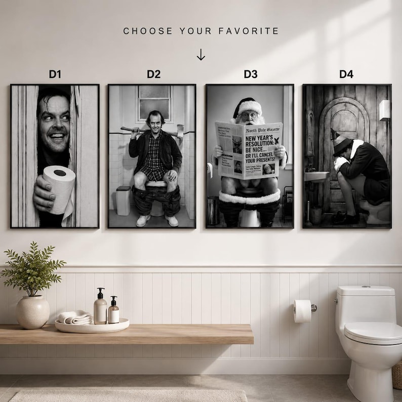 May include: Four black and white wall art prints labelled D1 through D4. D1 shows a man holding a toilet paper roll. D2 shows a man sitting on a toilet holding an axe. D3 shows Santa Claus reading a newspaper. D4 shows a person sitting on a toilet.
