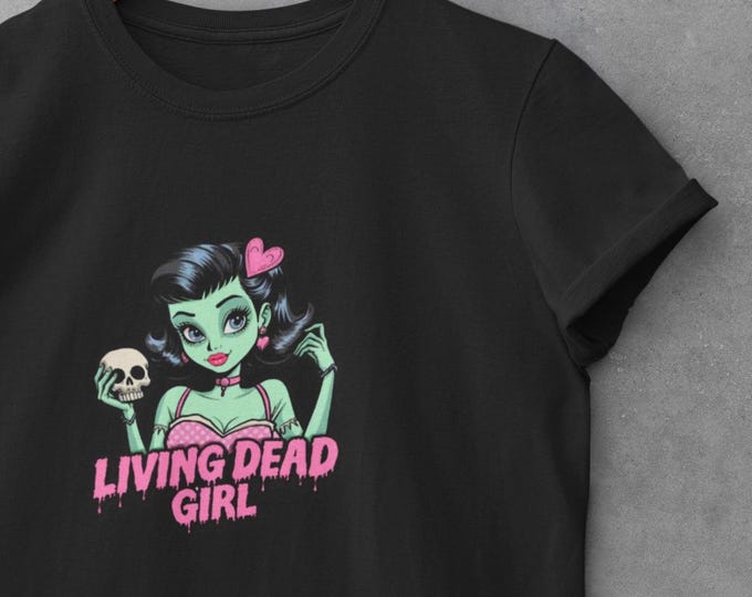 Living Dead Girl Slim Fit T Shirt - Pastel Goth Graphic Tee - Cute Horror Shirt - Feminine Gothic Top - Pin Up