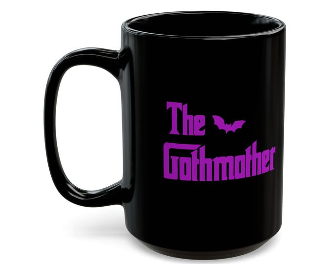 The Gothmother Coffee Mug - 15 oz Black Gothic Novelty Mug