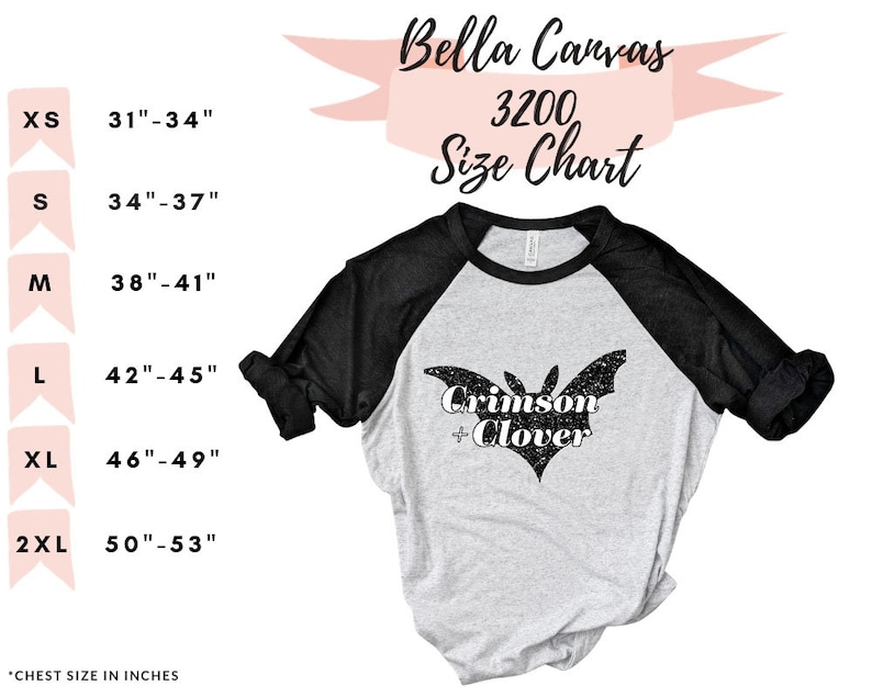 May include: A Bella Canvas 3200 size chart for a unisex t-shirt with a black bat graphic and the text "Crimson + Clover". The chart shows chest sizes in inches from XS (31-34 inches) to 2XL (50-53 inches).