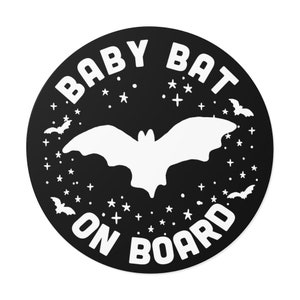 Baby Bat on Board Round Car Stickers/Goth Mom Bumper Sticker/Spooky Mom Car Sticker/Baby Bat on Board Decal