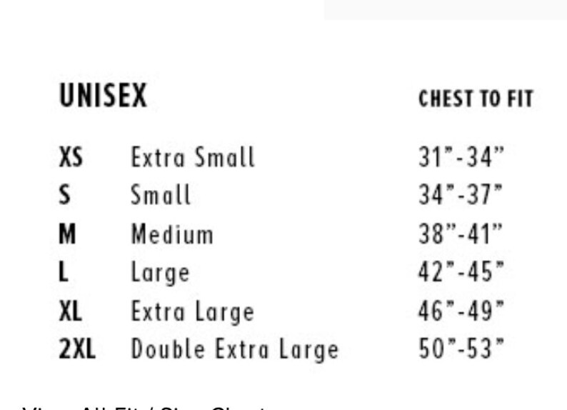 May include: Unisex size chart showing chest measurements in inches. Sizes include XS, S, M, L, XL, and 2XL.