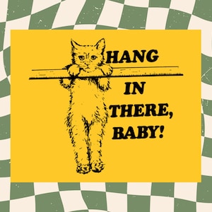 Hang In There Baby Cat Vintage Inspired Poster Print