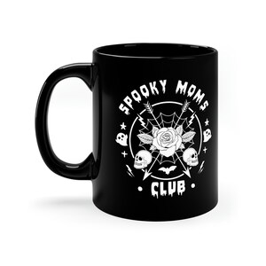 Spooky Moms Club Black Mug, Goth Mom Mug, Gift for new mom, Gift for Goth Mom image 4