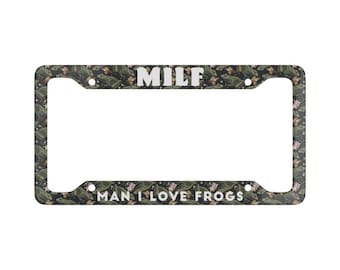 MILF Man I Love Frogs License Plate Frame
