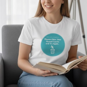 Camiseta "Por favor, borre su caché humano", camiseta divertida de soporte técnico, camiseta de humor geek de computadoras, camiseta de soporte técnico de TI de computadoras.