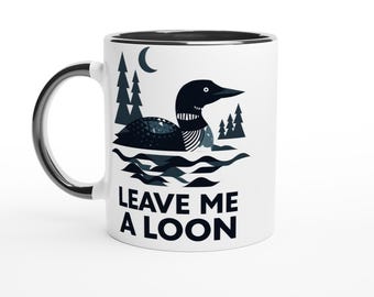 Leave Me a Loon Coffee Mug – Minnesota Loon Gift