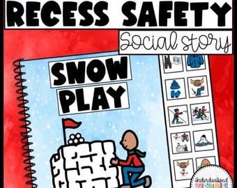 Recess SOCIAL STORY - Winter recess safety - Playing with the snow Rules - SPED
