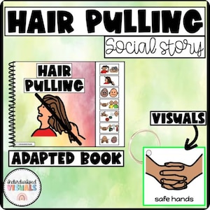 Może przedstawiać: Zaadaptowana książka zatytułowana "Hair Pulling" z tekstem "Social Story" i "Visuals". Książka zawiera ilustracje i słowa "safe hands". Okładka przedstawia osobę ciągnącą za włosy. Książka jest spiralnie oprawiona.