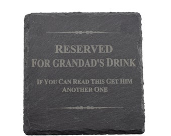 Reserved for Grandad Coaster - Natural Slate Coaster, Perfect for Christmas and Fathers Day