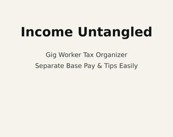 Gig Worker Tax Organizer | Track Base Pay, Tips, 1099 Income (Digital Download)