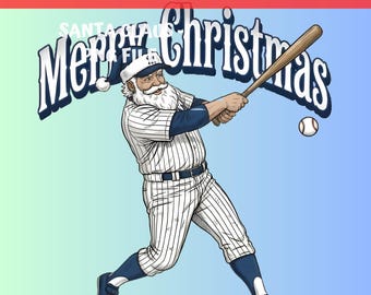 Funny Santa Claus playing baseball PNG: New York Christmas Shirt Design (Digital Download)