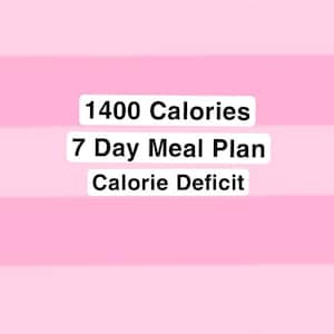 May include: A pink and white striped background with text in a white rectangle. The text reads "1400 Calories", "7 Day Meal Plan", and "Calorie Deficit". The image is a graphic for a diet plan.