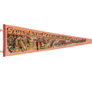 Sault Ste. Marie. Michigan Felt Flag Pennant
