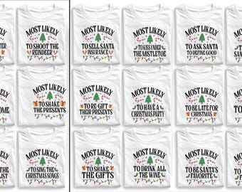 Funny Most Likely Christmas Tee,Christmas Crew Shirt,Christmas Pajama,Matching Christmas Tee,Long Sleeve,Holiday T-shirt,Xmas Tee