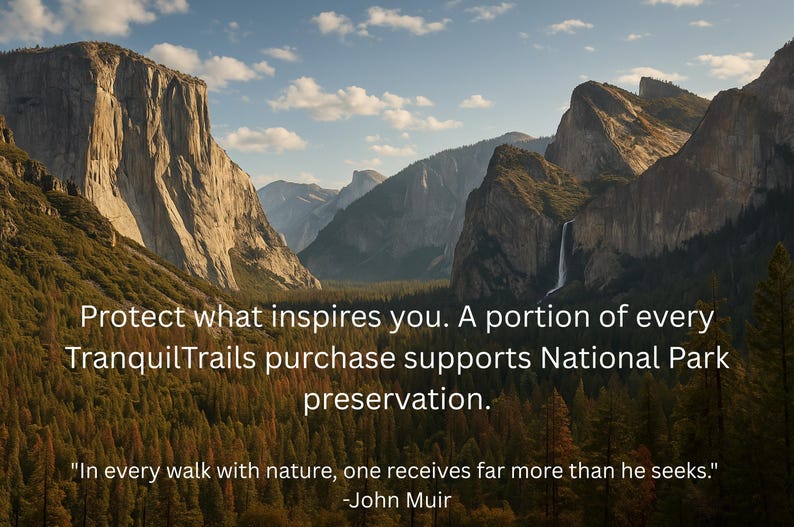 May include: A landscape photograph of Yosemite Valley featuring granite cliffs, a waterfall, and a pine forest. Text overlay reads: Protect what inspires you. A portion of every TranquilTrails purchase supports National Park preservation. In every walk with nature, one receives far more than he seeks. -John Muir