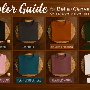 May include: A color guide for Bella+Canvas 3001 unisex lightweight tees featuring eight folded shirts in black heather, asphalt, heather autumn, forest, heather prism lilac, heather deep teal, heather mauve, and white, each labeled with its color name.