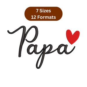 Papa Embroidery Design, Heart Script Dad Daddy Machine Pattern, 7 Sizes, Instant Download