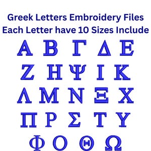 May include: A collection of blue embroidered Greek letters, including Alpha, Beta, Gamma, Delta, and Epsilon, displayed on a white background. The text above reads "Greek Letters Embroidery Files" and "Each Letter have 10 Sizes Include."