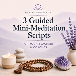 May include: An image promoting "3 Guided Mini-Meditation Scripts" for yoga teachers and coaches. The image features a lit candle, stacked stones, a wooden mala bead necklace, and an amethyst crystal. A vase of lavender and the text "Amelia Andaleon" are also visible.