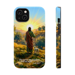 May include: A phone case featuring a printed illustration of a figure in a green robe and brown cloak holding a staff, standing with a small lamb in a grassy landscape under a bright sun. The text reads: The Lord is my shepherd; I shall not want. Psalm 23:1.