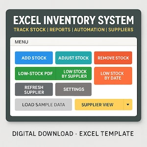 May include: A digital download Excel template for an inventory system. The interface features a menu with buttons for adding, adjusting, and removing stock, as well as options for reports, automation, and supplier management. The text "EXCEL INVENTORY SYSTEM" is at the top.